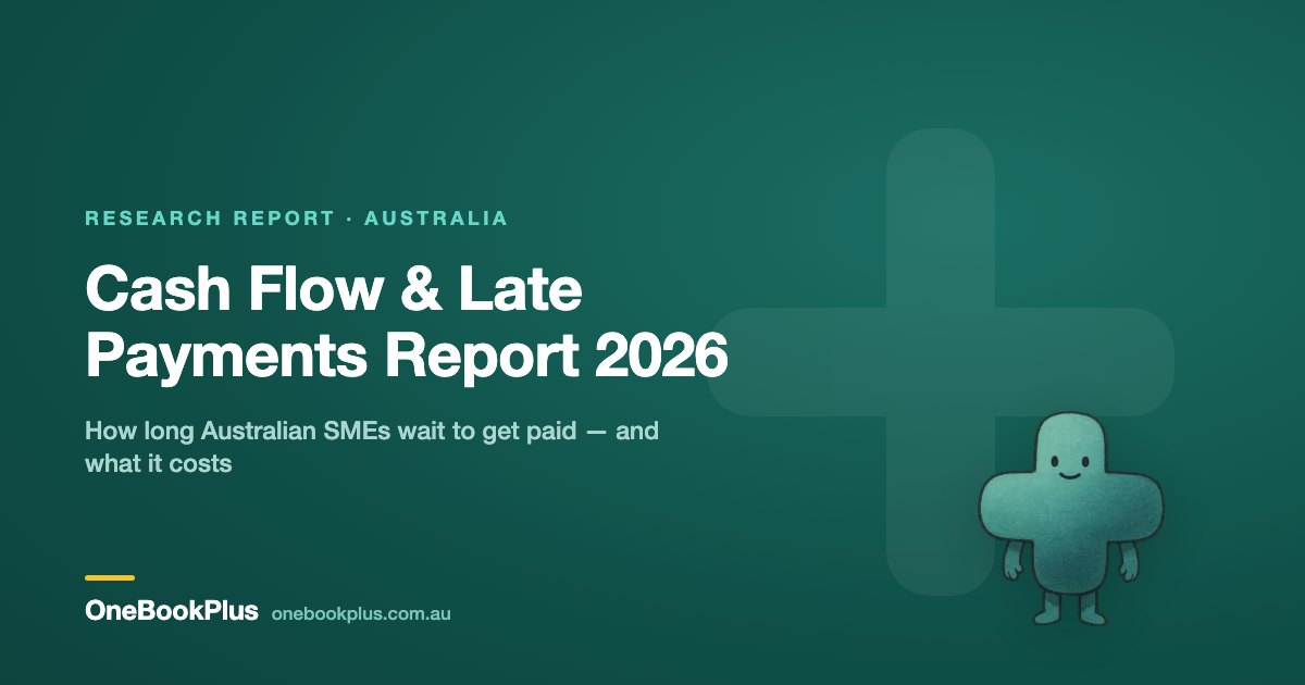 The Australian Small Business Cash Flow & Late Payments Report 2026